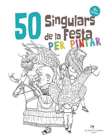 50 SINGULARS DE LA FESTA PER PINTAR. VOLUM 2 | 9788417000592 | ORTEGA BOLÍVAR, JUAN | Llibreria La Gralla | Llibreria online de Granollers