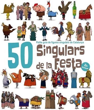 50 SINGULARS DE LA FESTA. VOLUM 2 | 9788417000561 | GARRIDO RAMOS, AITOR | Llibreria La Gralla | Llibreria online de Granollers