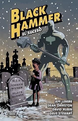 BLACK HAMMER 2. EL SUCESO | 9788416880546 | LEMIRE, JEFF/ORMSTON, DEAN/RUBÍN, DAVID/STEWART, DAVE | Llibreria La Gralla | Llibreria online de Granollers