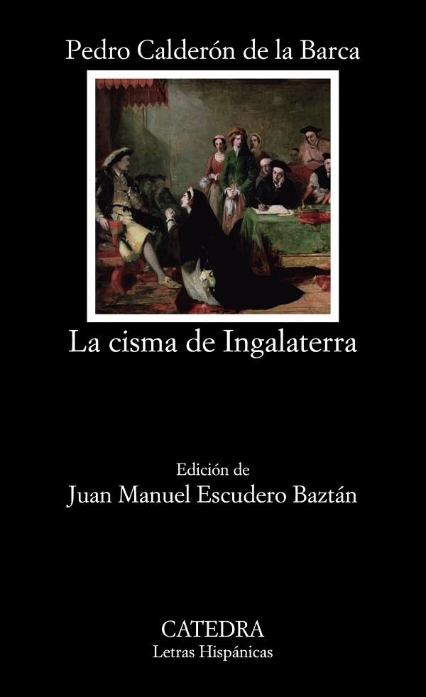 CISMA DE INGALATERRA, LA | 9788437637990 | CALDERÓN DE LA BARCA, PEDRO | Llibreria La Gralla | Llibreria online de Granollers