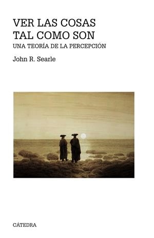 VER LAS COSAS TAL COMO SON | 9788437638027 | SEARLE, JOHN R. | Llibreria La Gralla | Librería online de Granollers