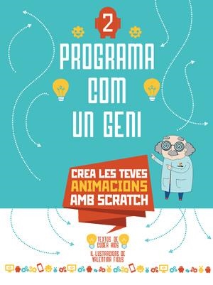 PROGRAMA COM UN GENI 2 VVKIDS (ANIMACIONS) | 9788468254289 | CODER KIDS | Llibreria La Gralla | Llibreria online de Granollers