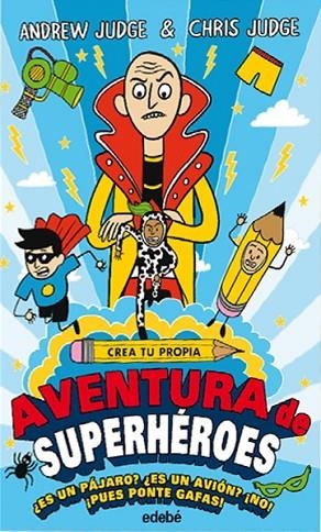 CREA TU PROPIA AVENTURA DE SUPERHÉROES | 9788468335148 | JUDGE, ANDREW | Llibreria La Gralla | Librería online de Granollers
