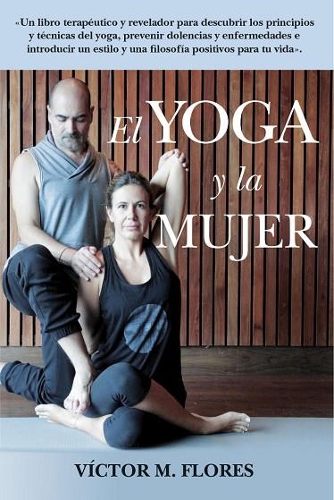 LIBRO DEL YOGA Y LA MUJER, EL | 9788417057213 | MARTÍNEZ FLORES, VÍCTOR | Llibreria La Gralla | Llibreria online de Granollers