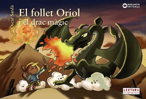 FOLLET ORIOL I EL DRAC MÀGIC, EL | 9788448946500 | SARDÀ, ÒSCAR | Llibreria La Gralla | Llibreria online de Granollers