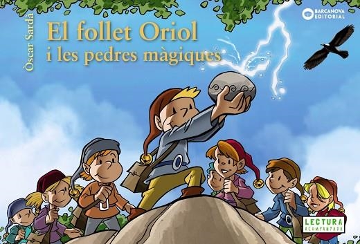 FOLLET ORIOL I LES PEDRES MÀGIQUES, EL | 9788448942007 | SARDÀ, ÒSCAR | Llibreria La Gralla | Llibreria online de Granollers