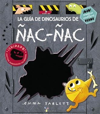 GUÍA DE DINOSAURIOS DE ÑAC-ÑAC, LA | 9788469621981 | YARLETT, EMMA | Llibreria La Gralla | Llibreria online de Granollers