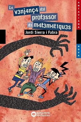 VENJANÇA DEL PROFESSOR DE MATEMÀTIQUES, LA | 9788448946012 | SIERRA I FABRA, JORDI | Llibreria La Gralla | Librería online de Granollers