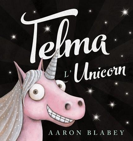 TELMA L'UNICORN | 9788448942755 | BLABEY, AARON | Llibreria La Gralla | Llibreria online de Granollers