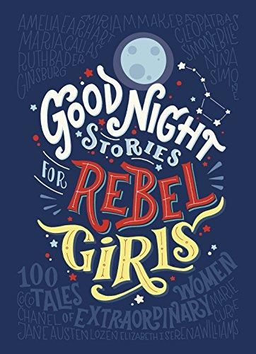 GOOD NIGHT STORIES FOR REBEL GIRLS | 9780141986005 | ELENA FAVILLI / FRANCESCA CAVALLO | Llibreria La Gralla | Llibreria online de Granollers