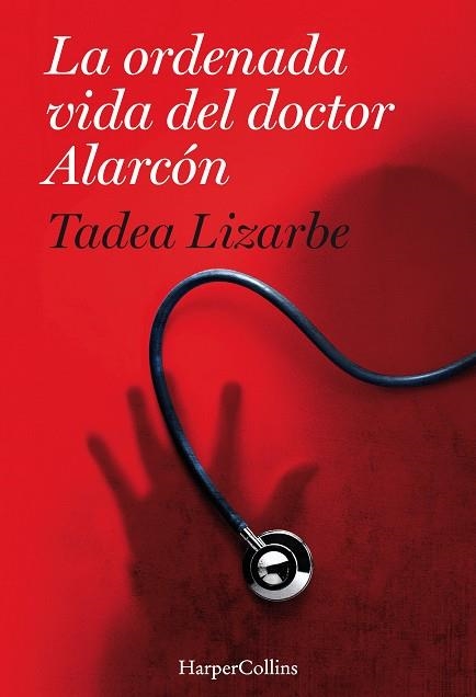 ORDENADA VIDA DEL DOCTOR ALARCÓN, LA | 9788491392156 | LIZARBE HORCADA, TADEA | Llibreria La Gralla | Llibreria online de Granollers