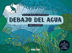 DEBAJO DEL AGUA. LIBRO DE ACTIVIDADES | 9788417108427 | MIZIELINSKA, ALEKSANDRA/MIZIELINSKI, DANIEL | Llibreria La Gralla | Librería online de Granollers