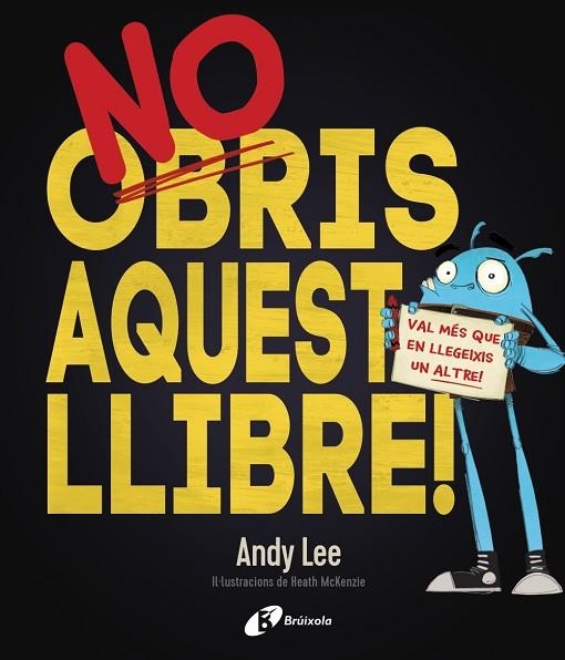 NO OBRIS AQUEST LLIBRE! | 9788499068206 | LEE, ANDY | Llibreria La Gralla | Librería online de Granollers
