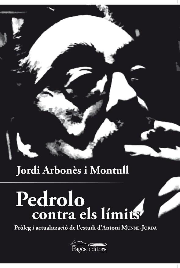 PEDROLO CONTRA ELS LÍMITS | 9788499759425 | ARBONÈS MONTULL, JORDI | Llibreria La Gralla | Llibreria online de Granollers