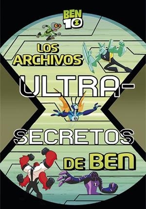 ARCHIVOS ULTRA-SECRETOS DE BEN (BEN 10. PRIMERAS LECTURAS), LOS | 9788448849405 | VARIOS AUTORES | Llibreria La Gralla | Llibreria online de Granollers