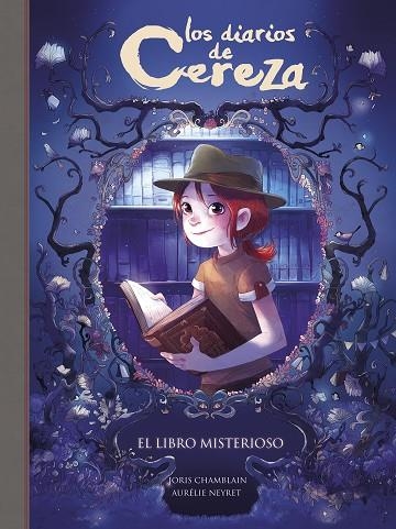 LIBRO MISTERIOSO, EL (LOS DIARIOS DE CEREZA 2) | 9788420486857 | CHAMBLAIN, JORIS  | Llibreria La Gralla | Llibreria online de Granollers