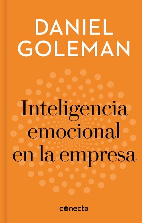 INTELIGENCIA EMOCIONAL EN LA EMPRESA | 9788416883240 | GOLEMAN, DANIEL | Llibreria La Gralla | Llibreria online de Granollers