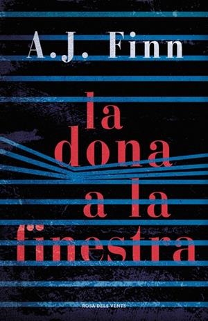 DONA A LA FINESTRA, LA | 9788416930739 | FINN, A.J. | Llibreria La Gralla | Llibreria online de Granollers