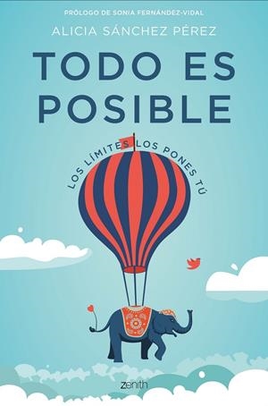 TODO ES POSIBLE | 9788408182177 | SANCHEZ, ALICIA | Llibreria La Gralla | Llibreria online de Granollers