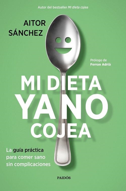 MI DIETA YA NO COJEA | 9788449334276 | SÁNCHEZ, AITOR | Llibreria La Gralla | Librería online de Granollers