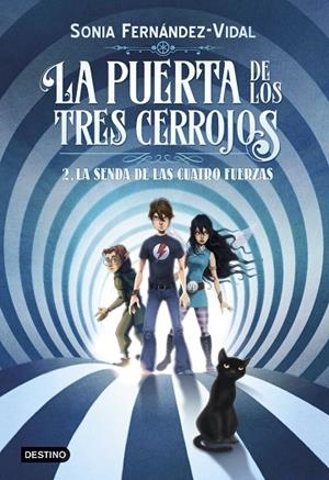 PUERTA DE LOS TRES CERROJOS 2, LA. LA SENDA DE LAS CUATRO FUERZAS | 9788408182559 | FERNÁNDEZ-VIDAL, SÓNIA | Llibreria La Gralla | Librería online de Granollers