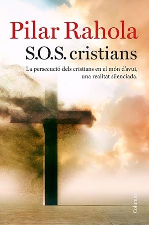 S.O.S. CRISTIANS | 9788466423625 | RAHOLA, PILAR | Llibreria La Gralla | Librería online de Granollers