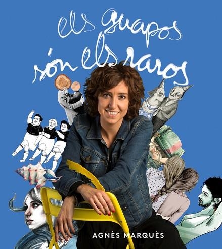 GUAPOS SÓN ELS RAROS, ELS | 9788416670451 | MARQUÈS, AGNÈS | Llibreria La Gralla | Librería online de Granollers