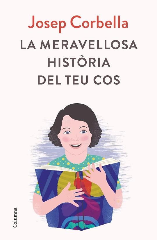 MERAVELLOSA HISTÒRIA DEL TEU COS, LA | 9788466423595 | CORBELLA, JOSEP | Llibreria La Gralla | Llibreria online de Granollers