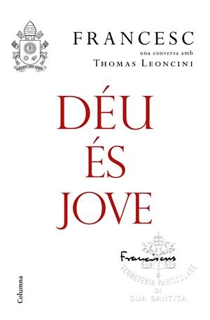 DÉU ÉS JOVE | 9788466423663 | PAPA FRANCESC | Llibreria La Gralla | Librería online de Granollers