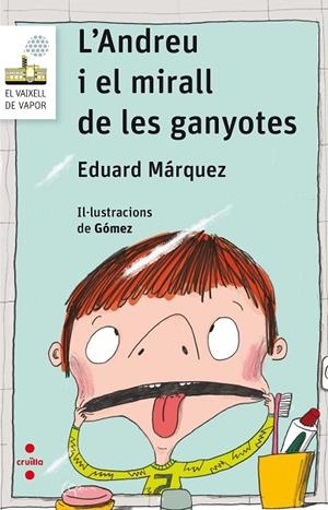 ANDREU I EL MIRALL DE LES GANYOTES, L' | 9788466143912 | MÁRQUEZ TAÑÁ, EDUARD | Llibreria La Gralla | Llibreria online de Granollers