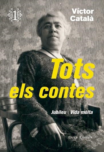 TOTS ELS CONTES VÍCTOR CATALÀ 1 | 9788473292276 | CATALÀ, VÍCTOR | Llibreria La Gralla | Llibreria online de Granollers