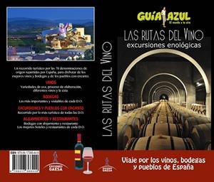 RUTAS DEL VINO, LAS. EXCURSIONES ENOLOGICAS. GUIA AZUL 2018 | 9788417368449 | INGELMO, ANGEL/GARCÍA, JESÚS/LEDRADO, PALOMA/MONREAL, MANUEL | Llibreria La Gralla | Librería online de Granollers