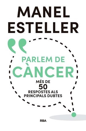 PARLEM DE CÀNCER | 9788482648392 | ESTELLER, MANEL | Llibreria La Gralla | Llibreria online de Granollers