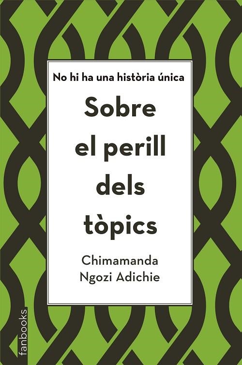 SOBRE EL PERILL DELS TÒPICS | 9788416716821 | NGOZI ADICHIE, CHIMAMANDA | Llibreria La Gralla | Llibreria online de Granollers