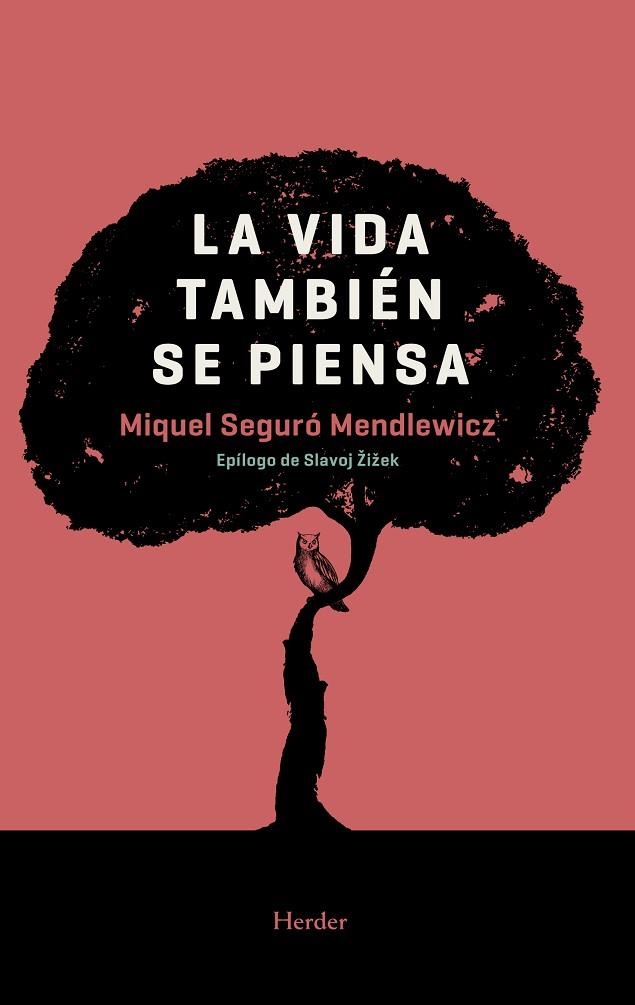 VIDA TAMBIÉN SE PIENSA, LA | 9788425441325 | SEGURÓ MENDLEWICZ, MIQUEL | Llibreria La Gralla | Llibreria online de Granollers