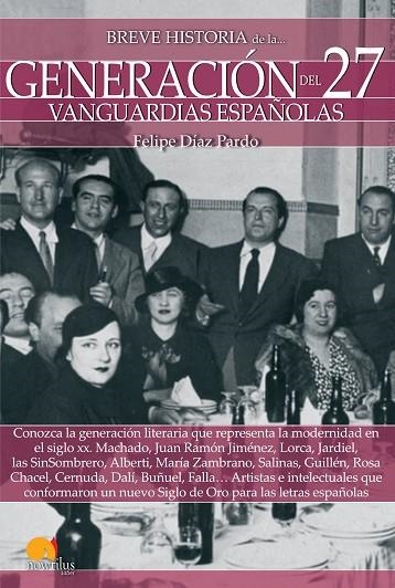 BREVE HISTORIA DE LA GENERACIÓN DEL 27 | 9788499679198 | DÍAZ PARDO, FELIPE | Llibreria La Gralla | Llibreria online de Granollers