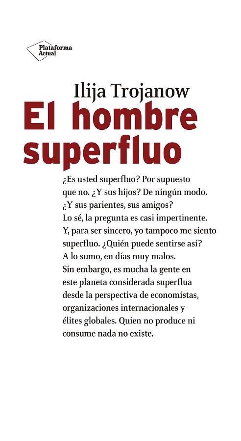 HOMBRE SUPERFLUO, EL  | 9788417114800 | TROJANOW, ILIJA | Llibreria La Gralla | Llibreria online de Granollers