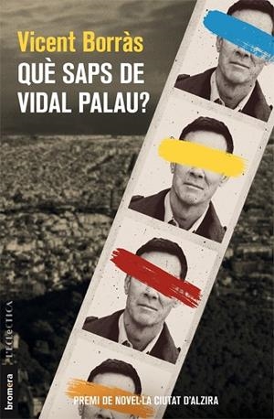 QUÈ SAPS DE VIDAL PALAU? | 9788490268407 | BORRAS, VICENT | Llibreria La Gralla | Librería online de Granollers