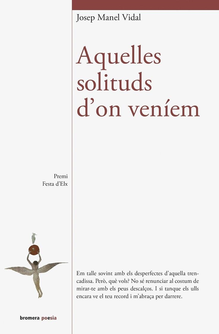 AQUELLES SOLITUDS D'ON VENÍEM | 9788490268452 | VIDAL I JUAN, JOSEP MANEL | Llibreria La Gralla | Librería online de Granollers