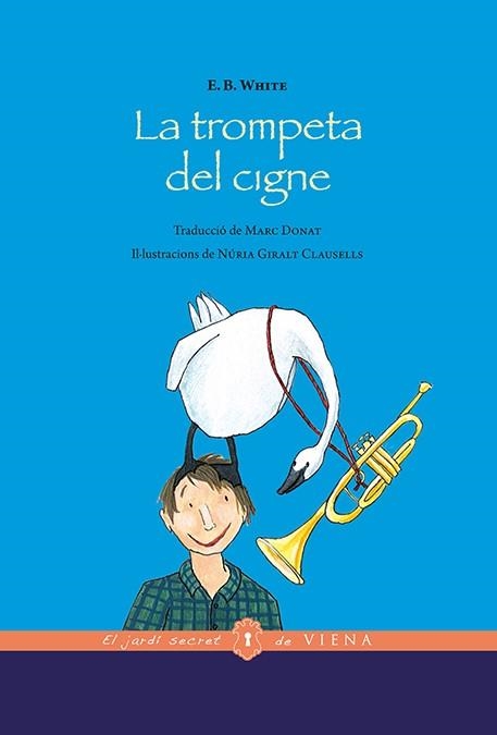 TROMPETA DEL CIGNE, LA | 9788483309933 | WHITE, ELWYN BROOKS | Llibreria La Gralla | Llibreria online de Granollers
