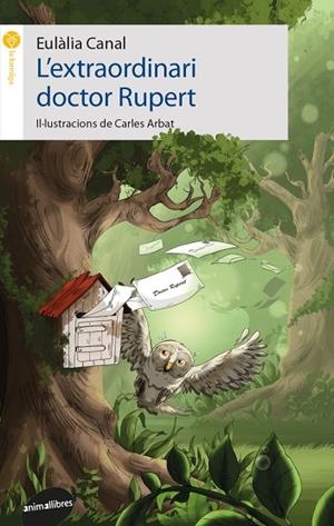 EXTRAORDINARI DOCTOR RUPERT, L' | 9788416844685 | CANAL, EULALIA; MARÍN, GLÒRIA | Llibreria La Gralla | Librería online de Granollers