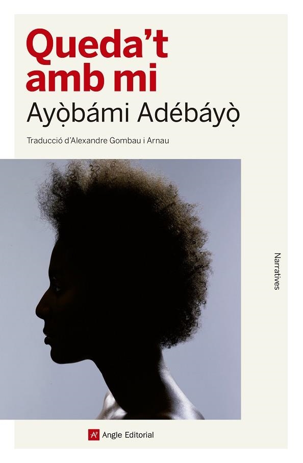 QUEDA'T AMB MI | 9788417214142 | ADEBAYO, AYOBAMI | Llibreria La Gralla | Llibreria online de Granollers