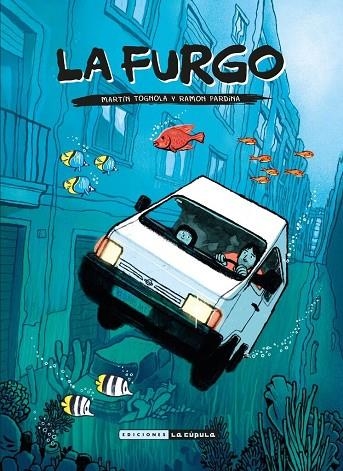 FURGO, LA | 9788416400966 | TOGNOLA, MARTIN/ PARDINA, RAMON | Llibreria La Gralla | Librería online de Granollers