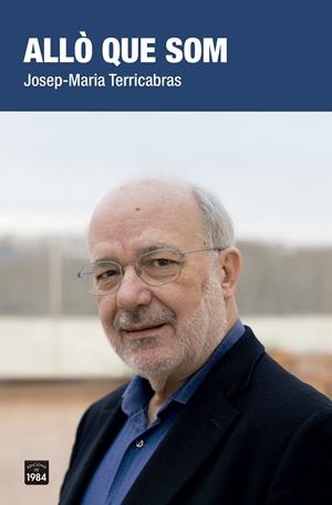 ALLÒ QUE SOM | 9788416987252 | TERRICABRAS NOGUERAS, JOSEP-MARIA | Llibreria La Gralla | Llibreria online de Granollers