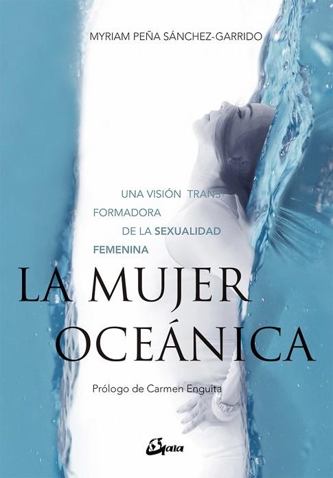 MUJER OCEÁNICA, LA  | 9788484457244 | PEÑA, MYRIAM | Llibreria La Gralla | Librería online de Granollers