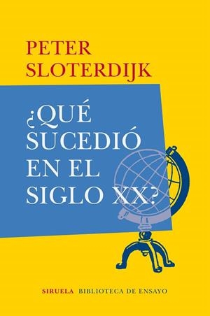 QUÉ SUCEDIÓ EN EL SIGLO XX? | 9788417308230 | SLOTERDIJK, PETER | Llibreria La Gralla | Librería online de Granollers