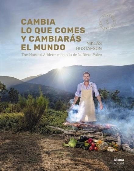 CAMBIA LO QUE COMES Y CAMBIARÁS EL MUNDO | 9788491810131 | GUSTAFSON, NIKLAS | Llibreria La Gralla | Librería online de Granollers