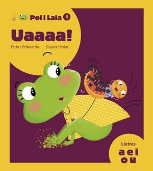 UAAAA! | 9788447935789 | ECHEVARRÍA SORIANO, ESTHER | Llibreria La Gralla | Librería online de Granollers