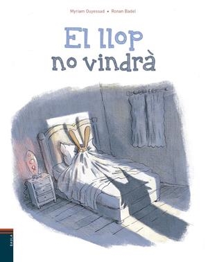 LLOP NO VINDRÀ, EL | 9788447935765 | OUYESSAD, MYRIAM | Llibreria La Gralla | Librería online de Granollers