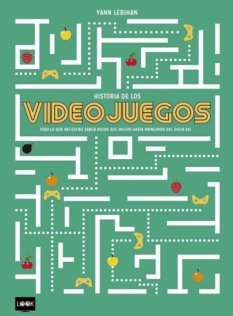 HISTORIA DE LOS VIDEOJUEGOS | 9788494826825 | LEBIHAN,YANN | Llibreria La Gralla | Librería online de Granollers